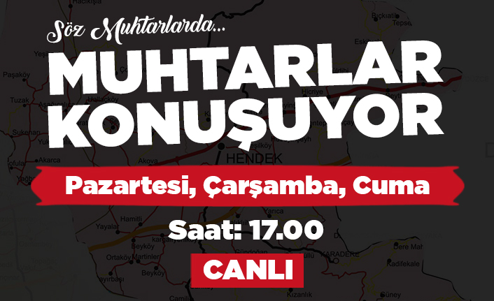 Muhtarlar Konuşacak