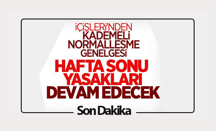 Kademeli Normalleşme Başlıyor