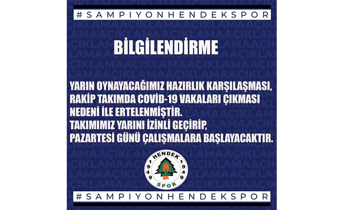 Hendekspor Hazırlık maçı iptal oldu