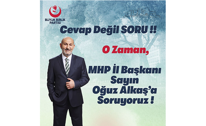 Püsküllü’den Alkaş’a Soru