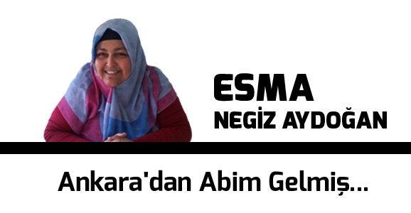 Ankara'dan Abim Gelmiş...