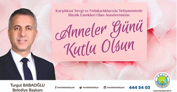 Babaoğlu, Anneler Günü’nü Kutladı