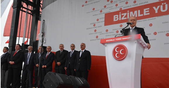 BAHÇELİ; AYAĞA KALK, BİZİMLE YÜRÜ SAKARYA