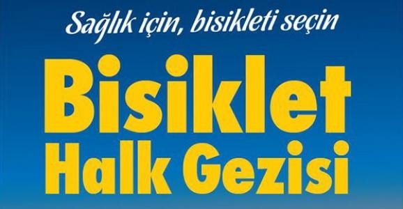 BİSİKLET HALK GEZİSİ ERTELENDİ