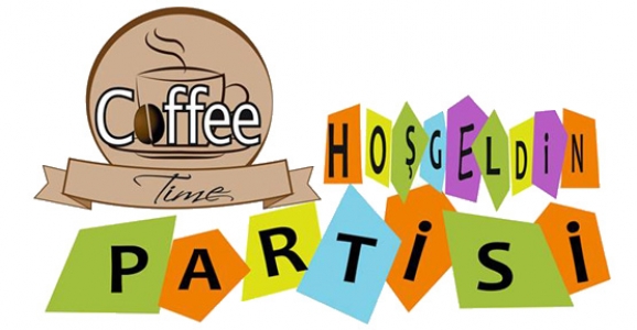 COFFEE TİME'DAN DAVET VAR