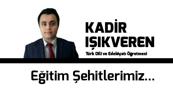 Eğitim Şehitlerimiz...