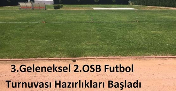 GELENEKSEL 2.OSB FUTBOL TURNUVAYA HAZIRLANIYOR