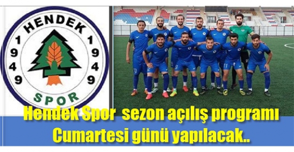 HENDEKSPOR’DAN SEZON AÇILIŞINA DAVET