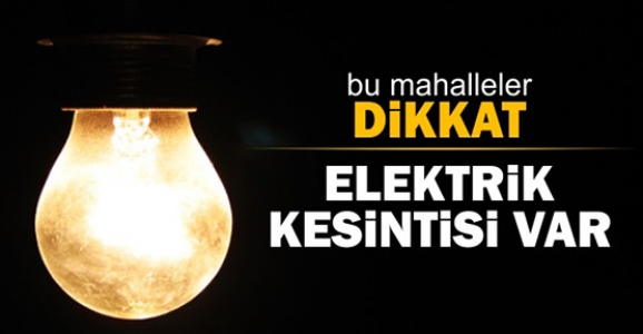 HENDEK’TE PAZAR GÜNÜ ELEKTRİKLER KESİLECEK