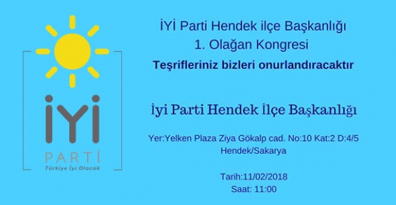 İYİ PARTİ HENDEK’TE KONGREYE GİDİYOR