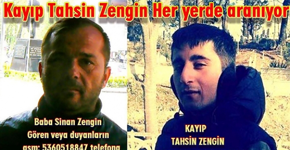 KAYIP TAHSİN ZENGİN HER YERDE ARANIYOR