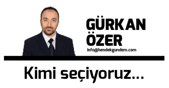 Kimi Seçiyoruz...