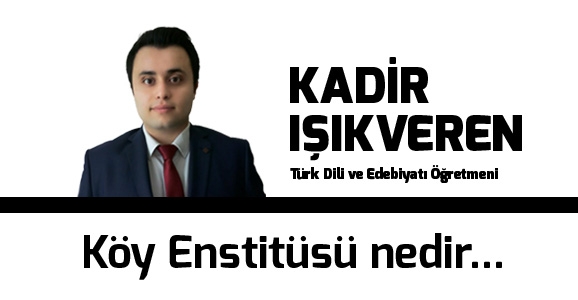 Köy Enstitüsü Nedir...