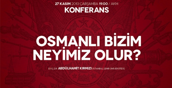 OSMANLI BİZİM NEYİMİZ