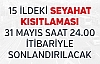 15 İl’de Kısıtlama 31 Mayıs’ta Sonlandırılıyor