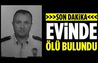 Emekli Polis Memuru Evde Ölü Bulundu