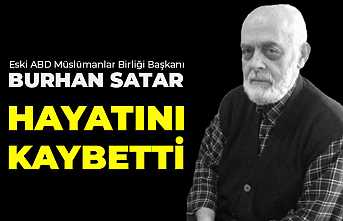 Burhan Satar Hayatını Kaybetti