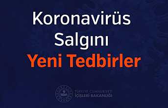 İşte Alınacak Yeni Tedbirler