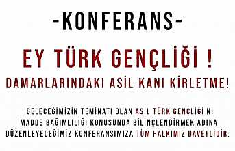 Ülkü Ocakları Madde Bağımlılığına Dikkat Çekecek