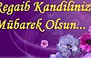 BU GÜN REGAİB KANDİLİ