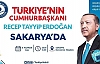 Cumhurbaşkanı Erdoğan Sakarya’ya Geliyor