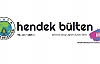 HENDEK BÜLTENİ BEĞENİLDİ