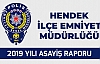 Hendek Emniyetinin 2019 Karnesi