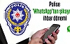 HENDEK POLİSİNDEN WHATSAPP İHBAR HATTI