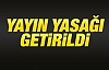 O Olay İçin Yayın Yasağı