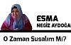 O Zaman Susalım Mı?
