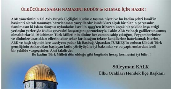 ÜLKÜCÜLER SABAH NAMAZINI KUDÜS’TE KILMAYA HAZIR!