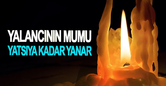 Yalancının Mumu Yatsıya Kadar
