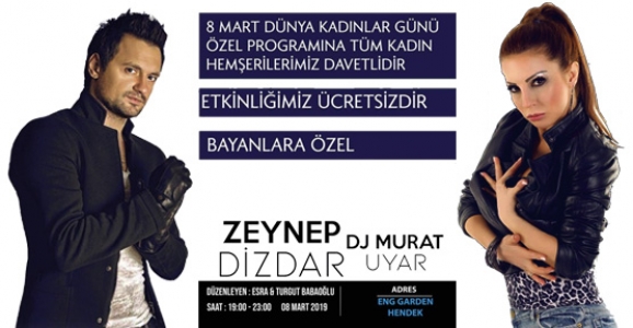 Zeynep Dizdar ve DJ Murat Hendek’e Geliyor