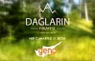 Dağların Hikâyesi Belgeseli Başlıyor