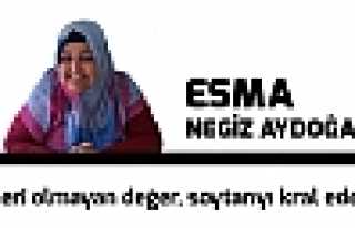 Ederi olmayan değer, soytarıyı kral eder...