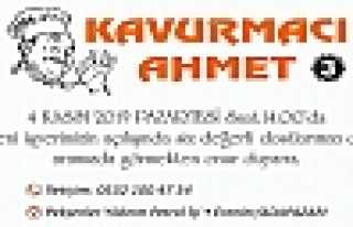 Kavurmacı Ahmet'ten Açılışa Davet