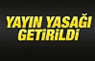 O Olay İçin Yayın Yasağı