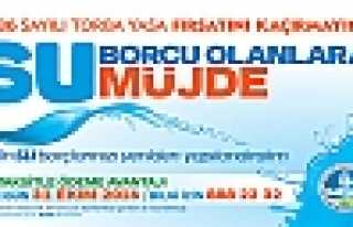 SU BORCU OLANLARA MÜJDE
