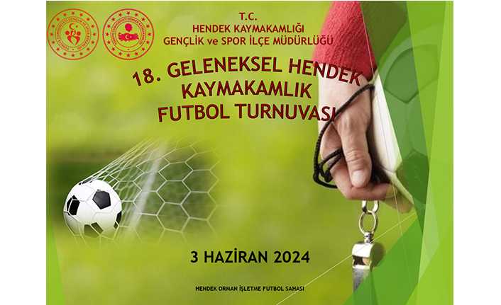 Hendek Kaymakamlık Futbol Turnuvası Başlıyor